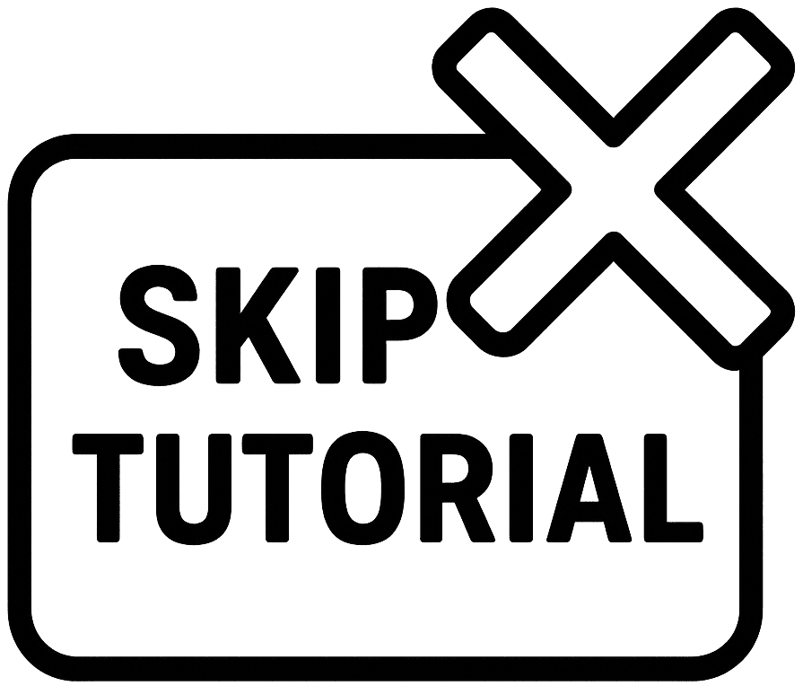 Skip Tutorial